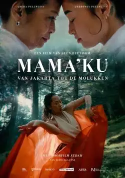 MamakuE28093VanJakartatotdeMolukken_134221039071245476_big-cine_deskt.webp