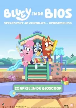 BlueyindeBiosSpelenmetjevriendjes_134192795023983115_big-cine_deskt.webp
